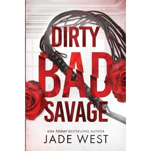 Dirty Bad Savage - Paperback