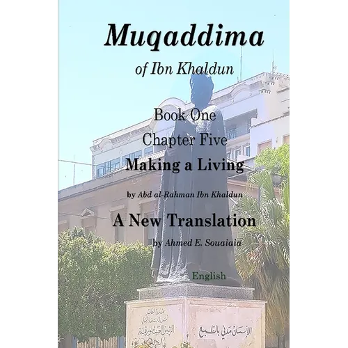 Muqaddima of Ibn Khaldun: Book One, Chapter Five, Making a Living - Paperback