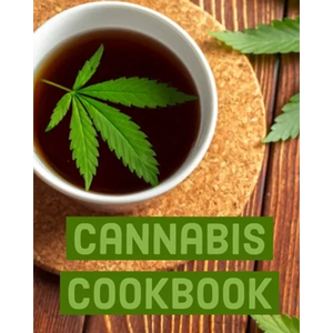 Cannabis Cookbook: Marijuana Recipe Book to Write In Your Weed-Infused Recipes - Paperback