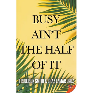 Busy Ain't the Half of It - Paperback