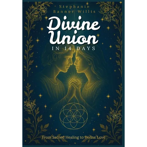 Divine Union in 14 Days - Hardcover