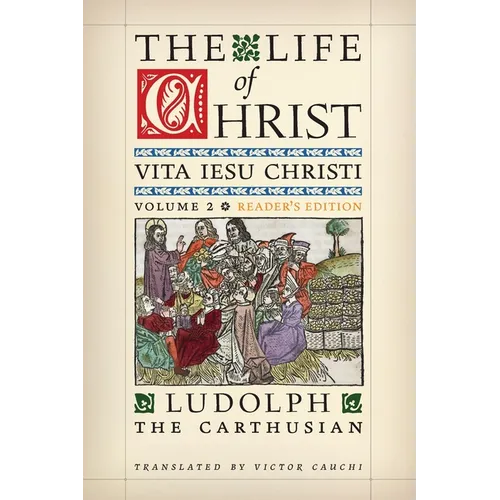 The Life of Christ (Reader's Edition): Volume 2 - Paperback