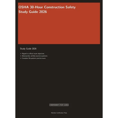 OSHA 30-Hour Construction Safety Study Guide 2026: Complete Exam Prep with Practice Questions and Safety Standards Review - Hardcover