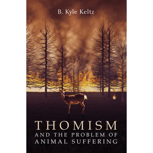 Thomism and the Problem of Animal Suffering - Paperback