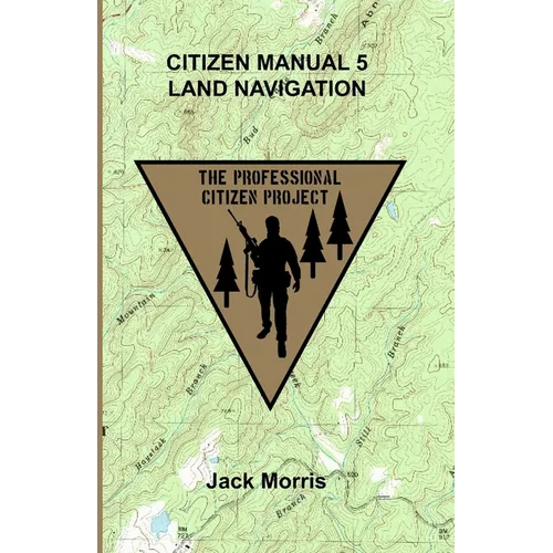Citizen Manual 5 Land Navigation - Paperback