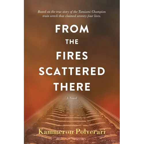From the Fires Scattered There - Paperback