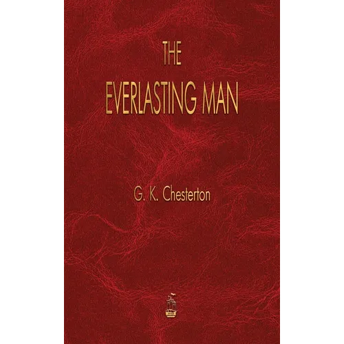 The Everlasting Man - Hardcover