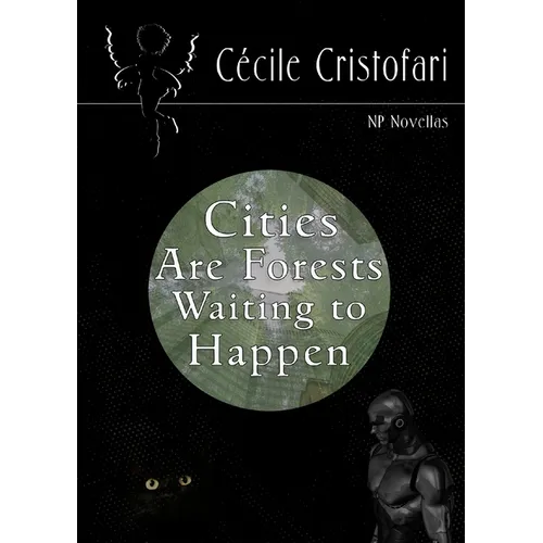Cities Are Forests Waiting to Happen - Paperback