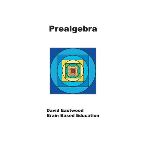 Prealgebra: Math Without Calculators - Paperback