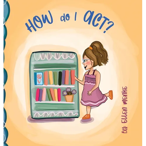 How do I Act? - Hardcover