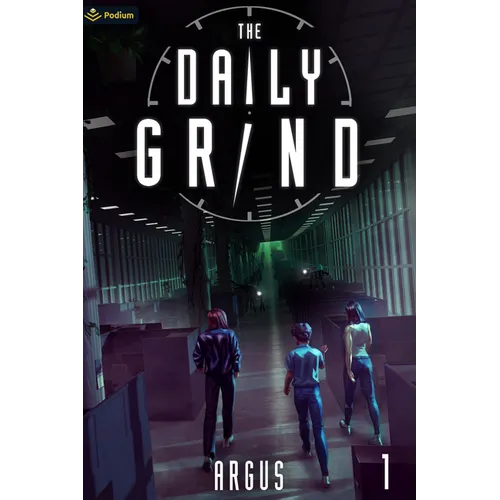 The Daily Grind: A Slice-Of-Life Litrpg - Paperback