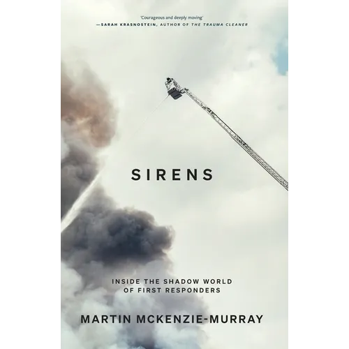 Sirens: Inside the Shadow World of First Responders - Paperback