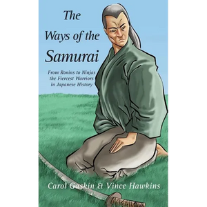 The Ways of the Samurai - Paperback