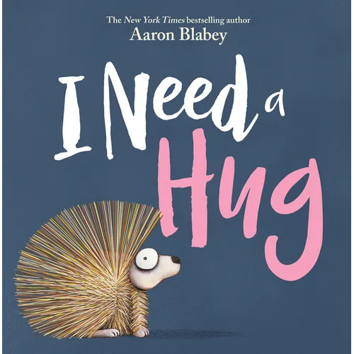 I Need a Hug - Hardcover