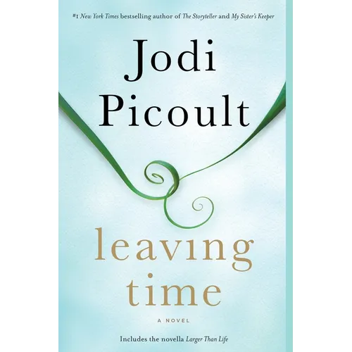 Leaving Time (with Bonus Novella Larger Than Life) - Paperback
