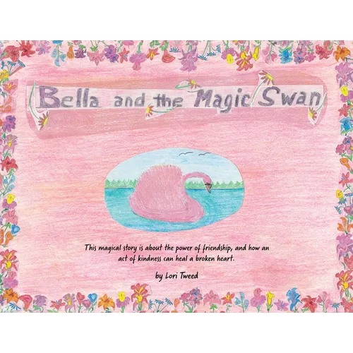 Bella and The Magic Swan - Paperback