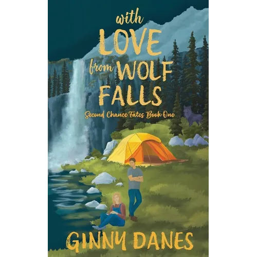 With Love From Wolf Falls: Second Chance Fates Book 1 - Paperback
