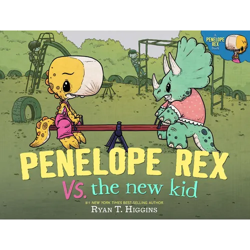 Penelope Rex vs. the New Kid - Hardcover