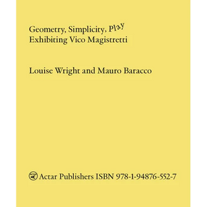 Geometry, Simplicity, Play: Exhibiting Vico Magistretti - Paperback