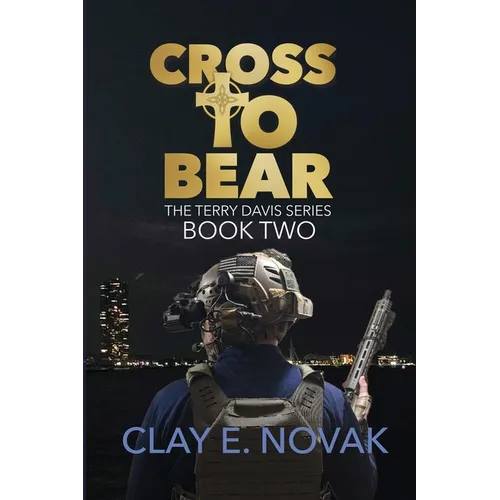 Cross to Bear: The Terry Davis Series: Book Two - Paperback