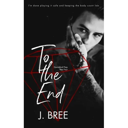 To the End: Hannaford Prep Year Four - Paperback