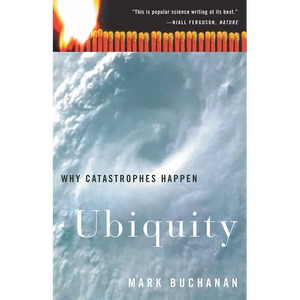 Ubiquity: Why Catastrophes Happen - Paperback