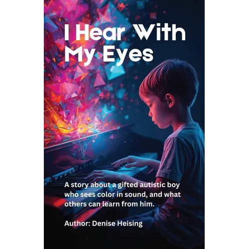 I Hear With My Eyes: I Hear With My Eyes - Paperback