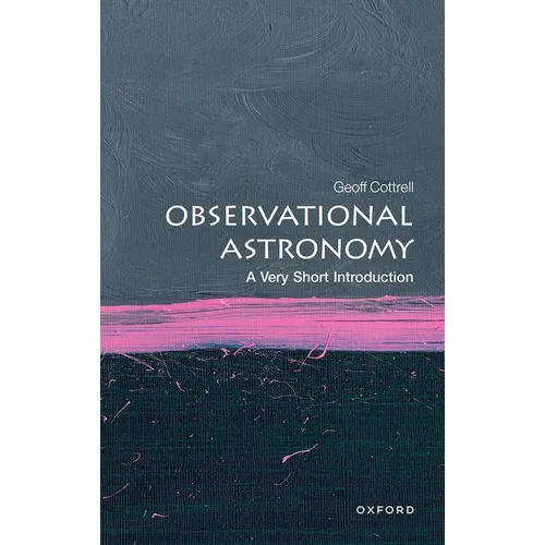Observational Astronomy: A Very Short Introduction - Paperback