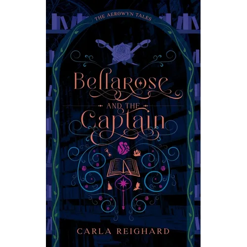 Bellarose and the Captain: Twisted Fairy Tale Series - Paperback