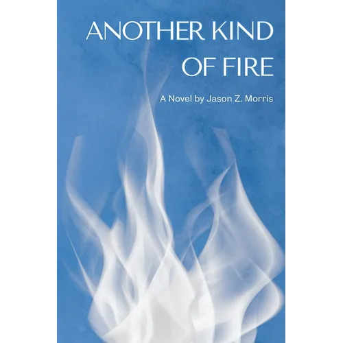Another Kind of Fire - Paperback