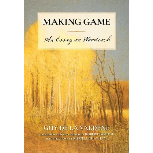 Making Game: An Essay on Woodcock - Paperback
