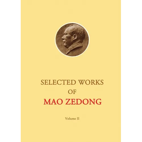 Selected Works of Mao Zedong - Volume 2 - Paperback