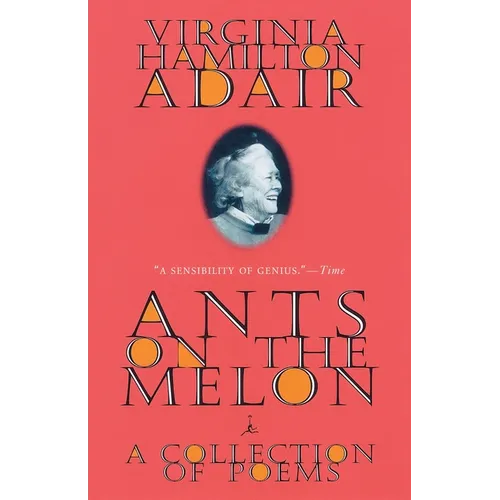 Ants on the Melon: A Collection of Poems - Paperback