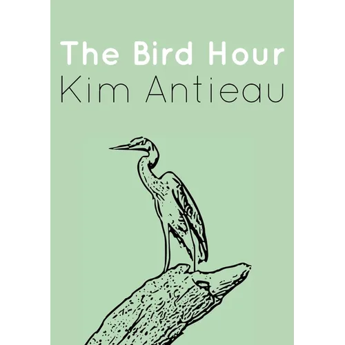 The Bird Hour - Paperback