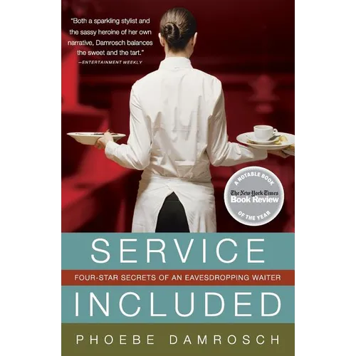 Service Included: Four-Star Secrets of an Eavesdropping Waiter - Paperback