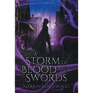 A Storm of Blood and Swords - Hardcover