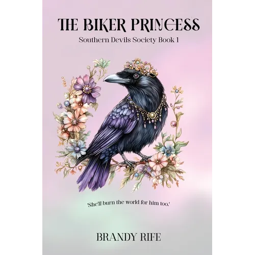 The Biker Princess: Southern Devils Society Book 1 - Paperback