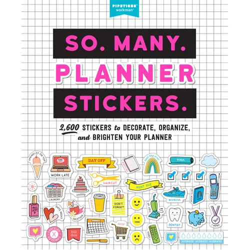 So. Many. Planner Stickers.: 2,600 Stickers to Decorate, Organize, and Brighten Your Planner - Paperback