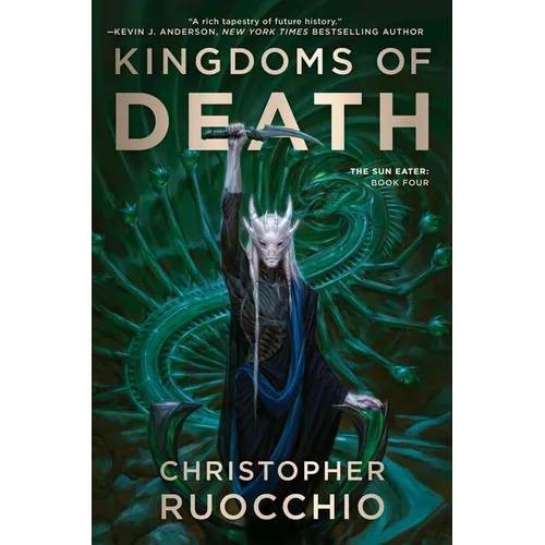 Kingdoms of Death: The Sun Eater: Book Four - Paperback