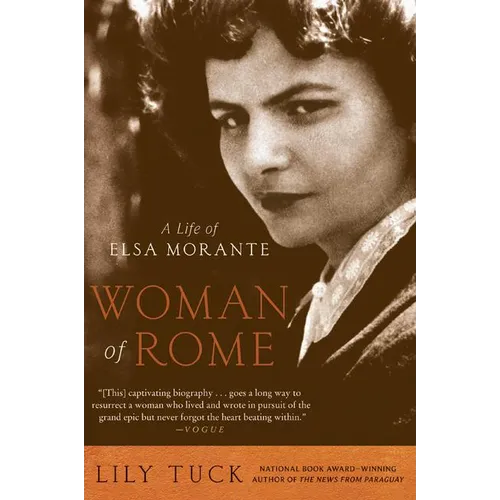 Woman of Rome: A Life of Elsa Morante