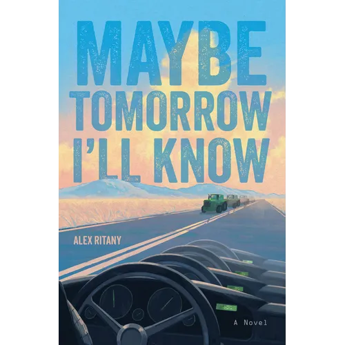 Maybe Tomorrow I'll Know - Hardcover