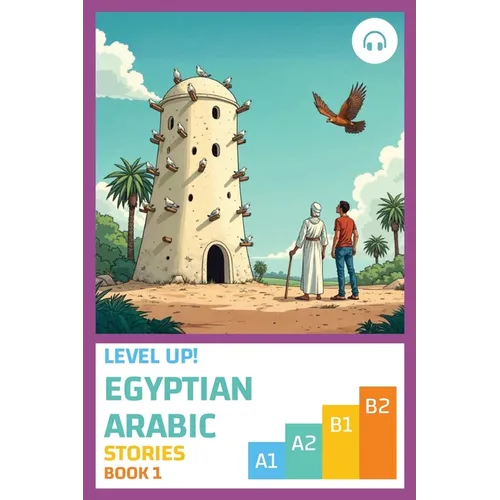 Level Up! Egyptian Arabic Stories (Book 1) - Paperback