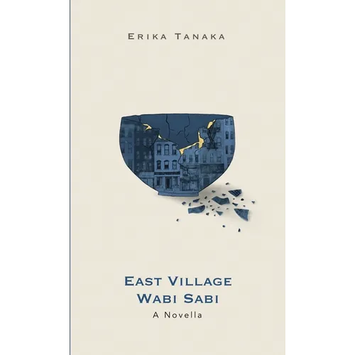 East Village Wabi Sabi: A Novella - Paperback