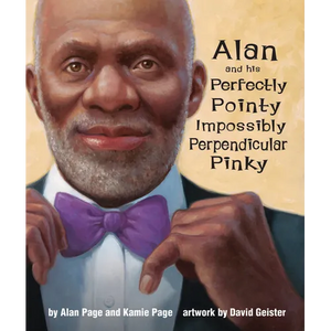 Alan and His Perfectly Pointy Impossibly Perpendicular Pinky - Hardcover