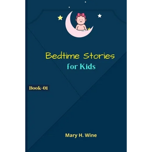 Bedtime Kids Stories: Sleeping, Fairy Tales and Many More, Ages 5-10 (Book-01) - Paperback