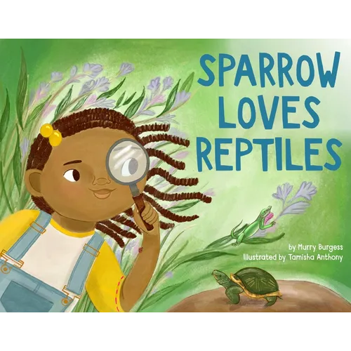 Sparrow Loves Reptiles - Hardcover