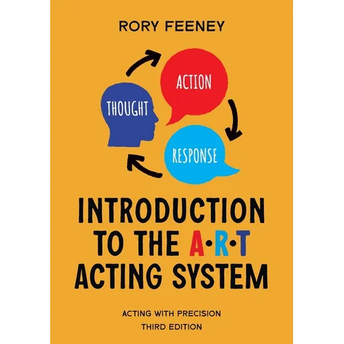 Introduction to the A.R.T. Acting System: Acting with precision - Paperback