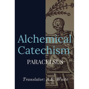 Alchemical Catechism - Paperback