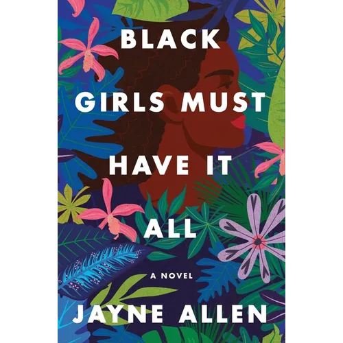 Black Girls Must Have It All - Paperback