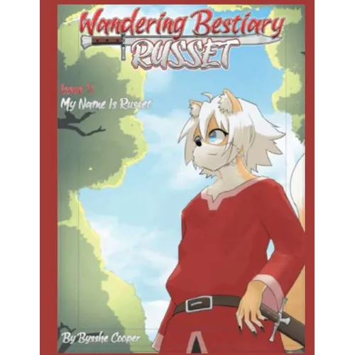 Wandering Bestiary Russet: Issue 1-My Name is Russet - Paperback